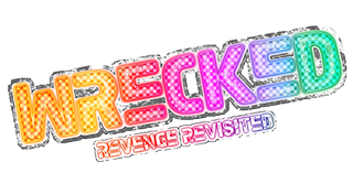 Wrecked: Revenge Revisited