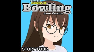 Bowling (Story Four) (Jane Version) - Project: Summer Ice