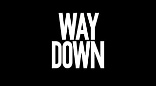 Way Down