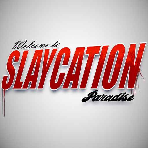 Slaycation Paradise
